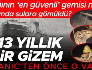 113 yıllık bir gizem! Titanic’ten önce o vardı | Çağının ‘en güvenli’ gemisi nasıl bir anda gölün soğuk ve karanlık sularına gömüldü?