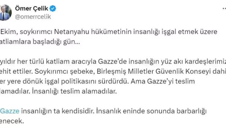 AK Parti Sözcüsü Çelik: “Gazze insanlığın ta kendisidir. İnsanlık eninde sonunda barbarlığı yenecek”