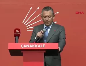 ÇANAKKALE CHP Genel Başkanı Özel: Artık ana muhalefet olmayı değil, birinci parti olmayı konuşuyoruz