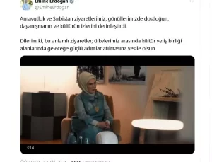 Emine Erdoğan’ın Sırbistan ve Arnavutluk Ziyareti