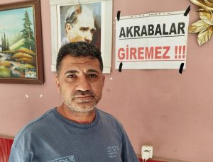 İzmir’de bedavacı akrabalarına kızdı: Dükkanına ‘Akrabalar giremez’ pankartı astı