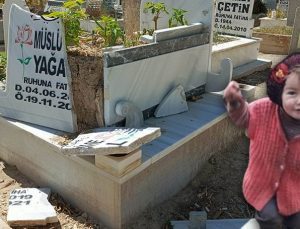Müslüme’nin mezar taşı parçalandı