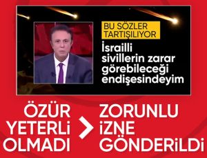 NTV’de İsrail’le ilgili sözler sarf eden Ahmet Yeşiltepe zorunlu izne çıkarıldı