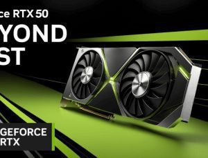 Nvidia GeForce RTX 50 ekran kartları için tarihler paylaşıldı