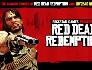 Red Dead Redemption PC sistem gereksinimleri açıklandı