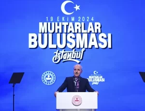TBMM Başkanı Kurtulmuş, İstanbul Muhtarlar Buluşması’nda konuştu Açıklaması