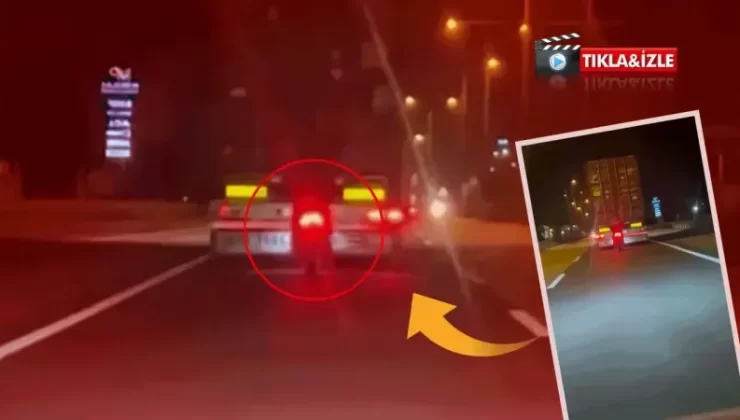 TIR’ın stop lambası değil motosiklet! TIR’ın arkasında sıfır mesafede ilerledi