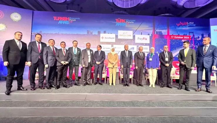 Türk-Arap Ekonomi Forumu İstanbul’da Başladı