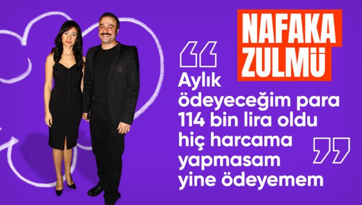 Ufuk Özkan’ın nafaka isyanı