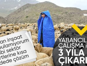 Üreticiyi ‘ithal çalışan’ konusunda rahatlatacak adım: Yabancı çalışanların çalışma süreci düzenlendi