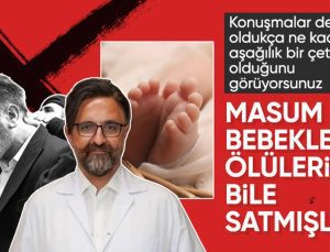 Yenidoğan Çetesi’nin kan donduran diyaloglarının yenisi ortaya çıktı