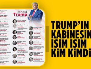 ABD’nin seçilmiş başkanı Donald Trump’ın kabine adayları