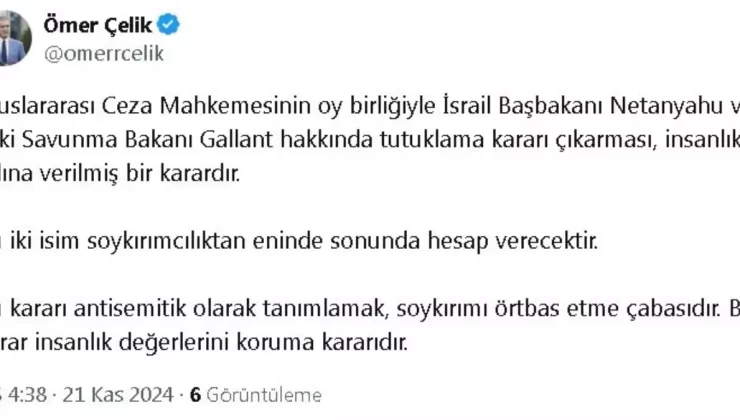 AK Parti Sözcüsü Çelik’ten Uluslararası Ceza Mahkemesi’nin Netanyahu Kararına Destek