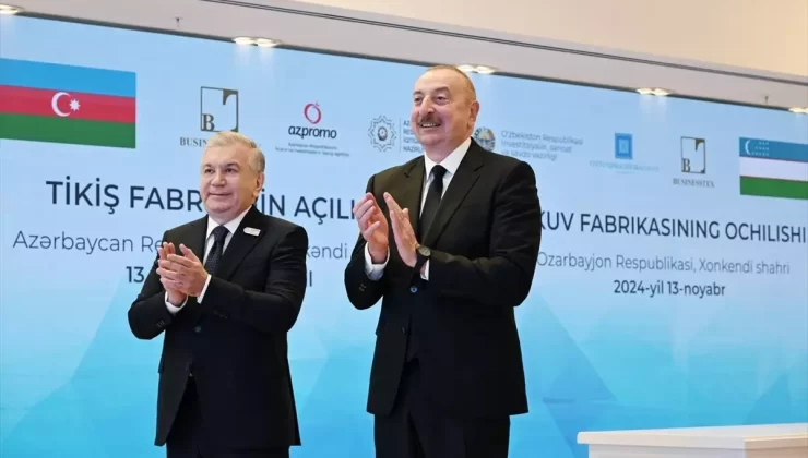 Azerbaycan ve Özbekistan’dan Fabrika Açılışı