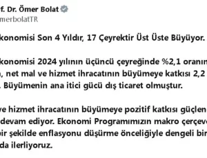 Bakan Bolat: Türkiye Ekonomisi 17 Çeyrektir Üst Üste Büyüyor