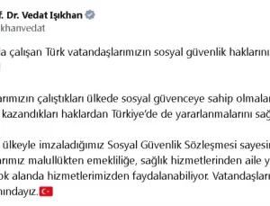 Bakan Işıkhan: Yurt Dışında Çalışan Türklerin Sosyal Güvenlik Hakları Korunuyor
