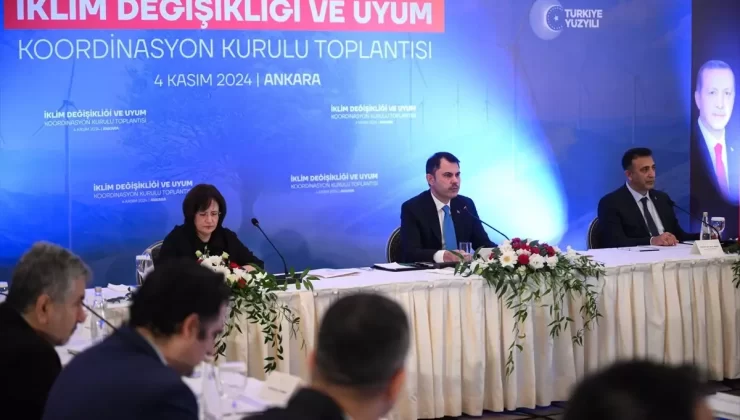 Bakan Kurum, İklim Değişikliği ve Uyum Koordinasyon Kurulu Toplantısı’nda konuştu Açıklaması