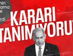 Binyamin Netanyahu: UCM’nin tutuklama kararını tanımıyoruz
