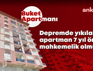 Depremde 94 Kişiye Mezar Olan Buket Apartmanı’nın Yıkımının Göz Göre Göre Geldiği Ortaya Çıktı