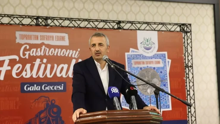 Edirne’de Gastronomi Festivali Düzenlendi