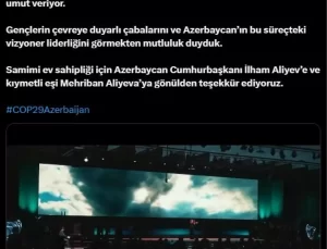 Emine Erdoğan’dan COP29’a ilişkin videolu paylaşım