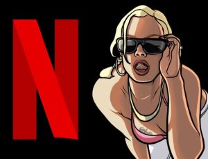 GTA oyunları Netflix’ten kaldırılıyor: Devamı gelecek!
