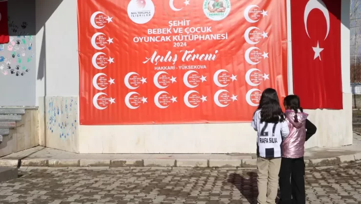 Hakkari’de Şehit Bebek ve Çocuk Oyuncak Kütüphanesi açıldı
