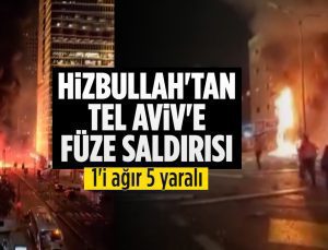 Hizbullah’tan İsrail’e füze saldırısı
