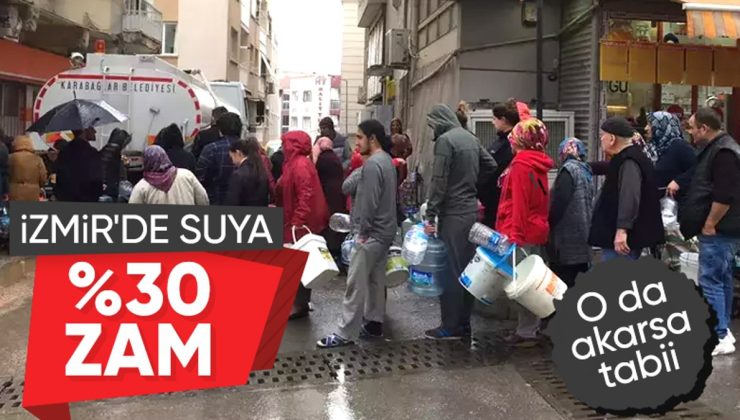 İzmir’de su tarifelerine yeni düzenleme: Yüzde 30 zam yapıldı