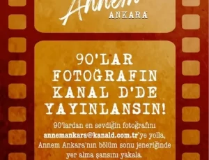 Kanal D’nin Yeni Dizisi ‘Annem Ankara’ Nostaljiyle Dolu