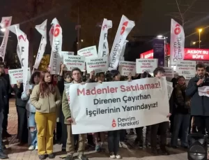 Madenciler Özelleştirmeye Direniyor