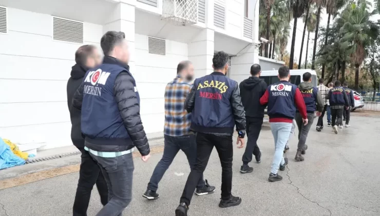 Mersin’de Organize Suç Operasyonu: 8 Tutuklama