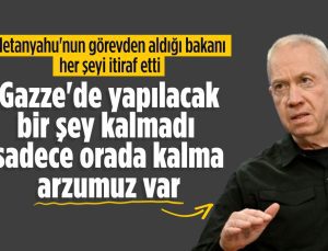 Netanyahu’nun görevden aldığı eski İsrail Savunma Bakanı Gallant’tan Gazze itirafı