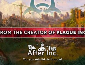 Plague Inc’in devamı geliyor: After Inc. tanıtıldı