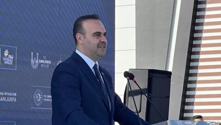 Sanayi ve Teknoloji Bakanı Kacır, Şanlıurfa’daki Yatırımları ve OSB Açılışını Duyurdu