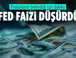 SON DAKİKA! Fed faiz kararını açıkladı