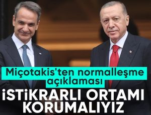 Yunanistan Başbakanı Miçotakis Türkiye ile ilişkilerde istikrarın korunmasından yana