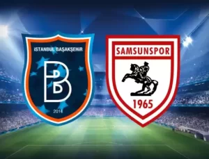 CANLI| Başakşehir- Samsunspor maçını canlı izle (Maç Linki)