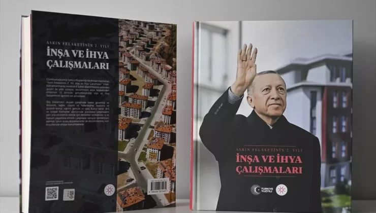 Cumhurbaşkanlığı İletişim Başkanlığından “Asrın felaketinin 2. Yılı: İnşa ve İhya Çalışmaları” kitabı
