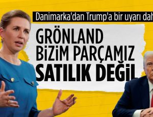 Danimarka Başbakanı Fredriksen’den Grönland açıklaması