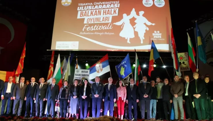 Edirne’de Uluslararası Balkan Halk Oyunları Festivali Açılışı 6 Şubat Depremleri İçin Anma ile Gerçekleştirildi