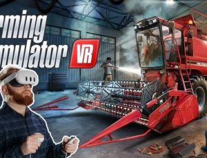 Farming Simulator VR geliyor: Çiftçilik tecrübesi sanal gerçeklikte