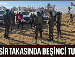 Gazze’de esir takasının beşinci turu gerçekleştirilecek