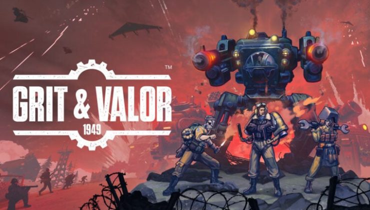 Gerçek Vakitli Strateji Oyunu Grit & Valor: 1949, PC ve Konsollar İçin Piyasaya Sürülecek