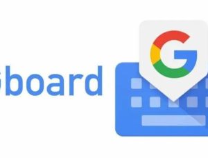 Google’ın klavyesi Gboard yeni özelliklerle güncellendi