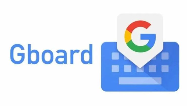 Google’ın klavyesi Gboard yeni özelliklerle güncellendi