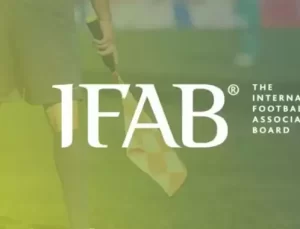 IFAB’dan kurallarla ilgili yeni kararlar geliyor