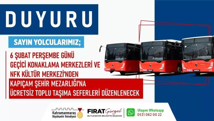 Kahramanmaraş’ta Deprem Şehitleri İçin Ücretsiz Toplu Taşıma Seferleri