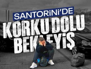 Santorini’de korku dolu bekleyiş: Uzmanlar uyarılarını sürdürüyor