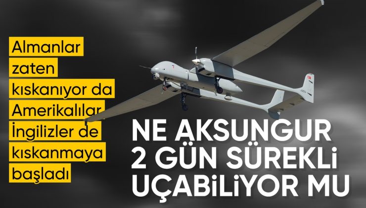 Türkiye’nin gücü artıyor: Amerikalıların Aksungur şaşkınlığı